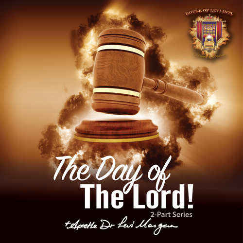 The Day of the Lord - 2 Part Series