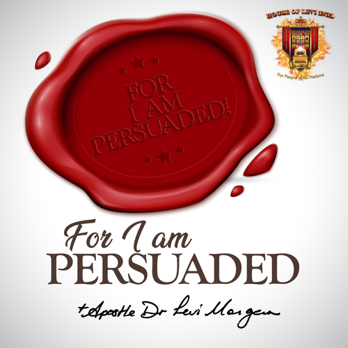 For I Am Persuaded